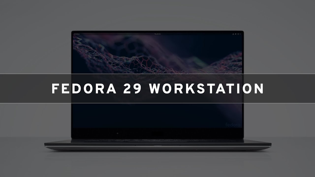 Что нового в Fedora 29 Workstation. Видео